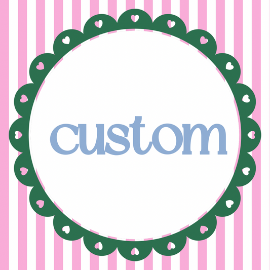 Custom Order